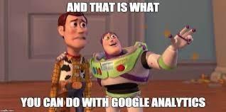Toy Story Buzz and Woody with white text "And that is what you can do with Google Analytics."